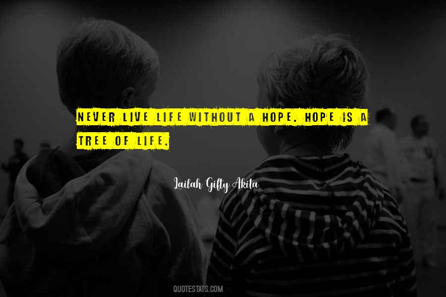 Life Without Hope Quotes #171351