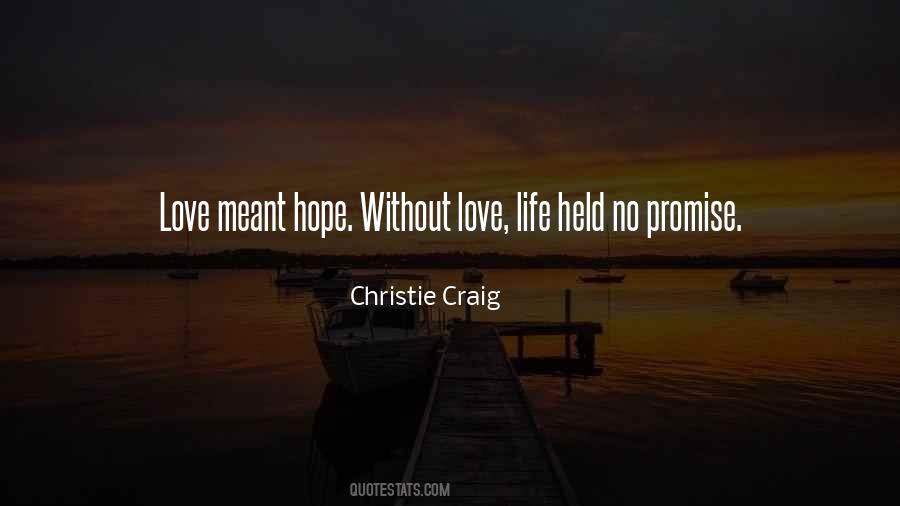 Life Without Hope Quotes #575896