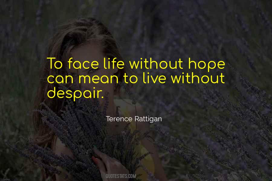 Life Without Hope Quotes #704805