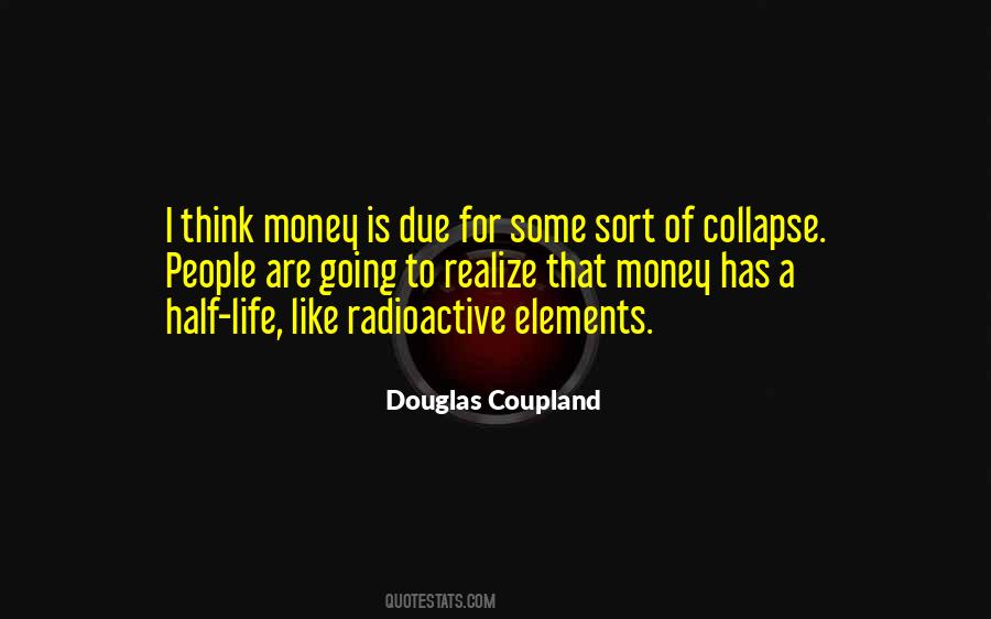 Life Without Money Quotes #10640