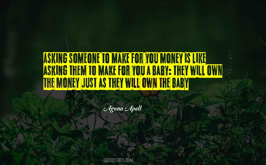 Life Without Money Quotes #10910