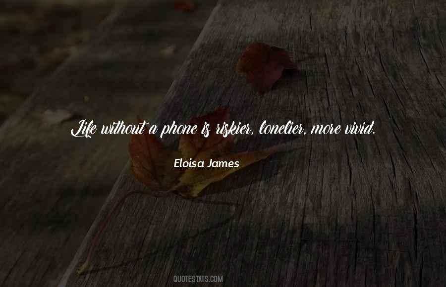 Life Without Technology Quotes #1073288