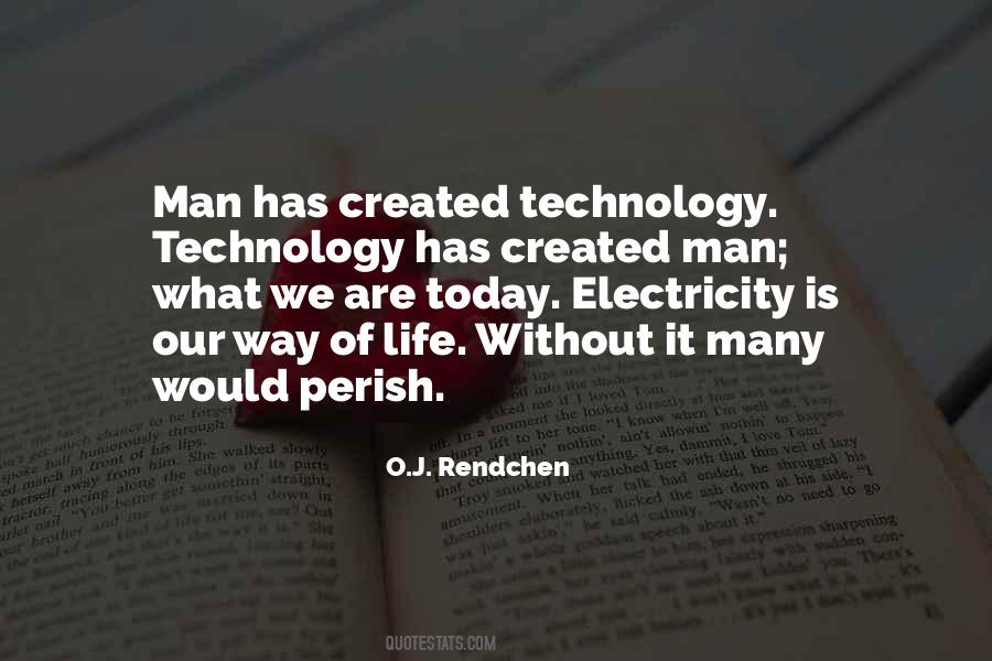 Life Without Technology Quotes #1579858