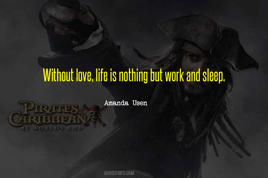Life Without Work Quotes #25842