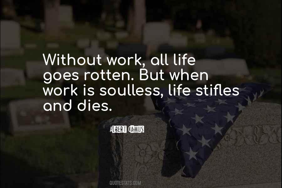 Life Without Work Quotes #405787