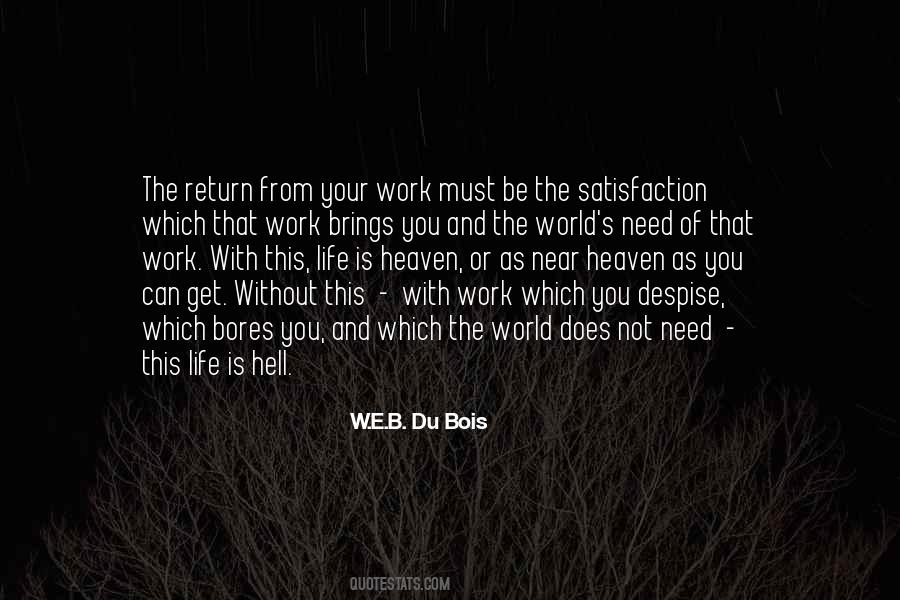 Life Without Work Quotes #567481