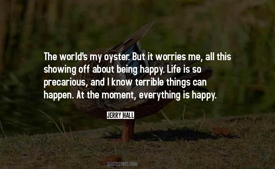 Life Without Worries Quotes #387022