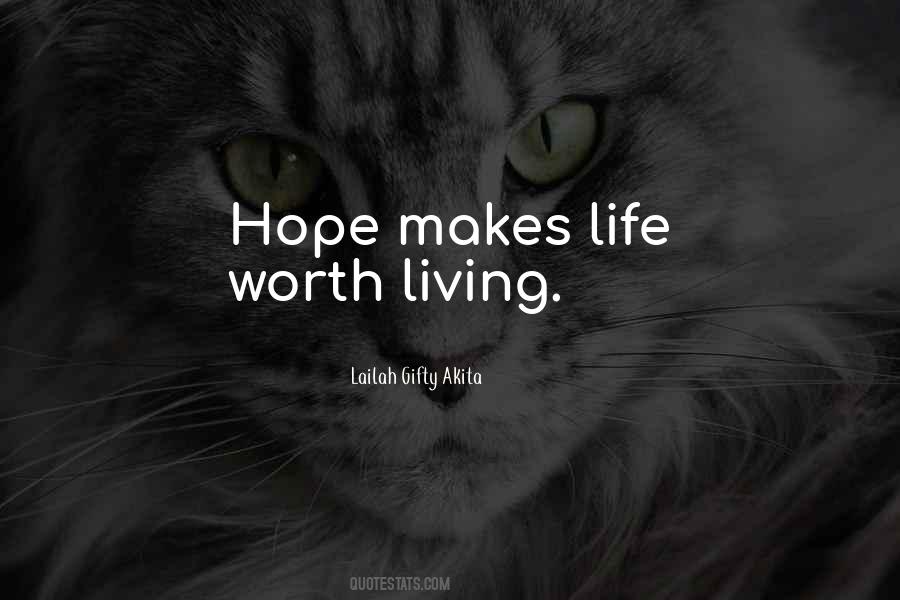 Life Worth Living Quotes #1005566