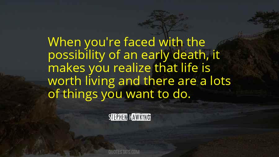Life Worth Living Quotes #102125