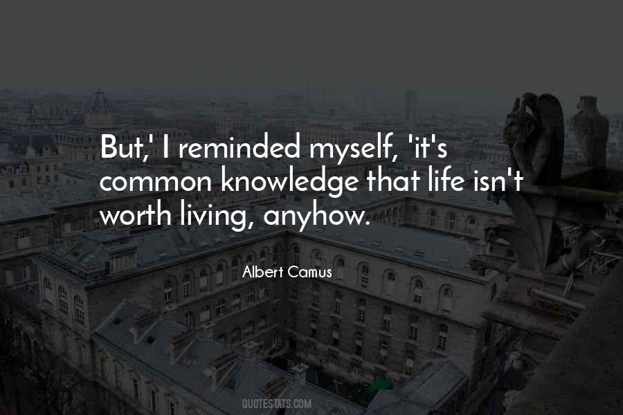 Life Worth Living Quotes #158486