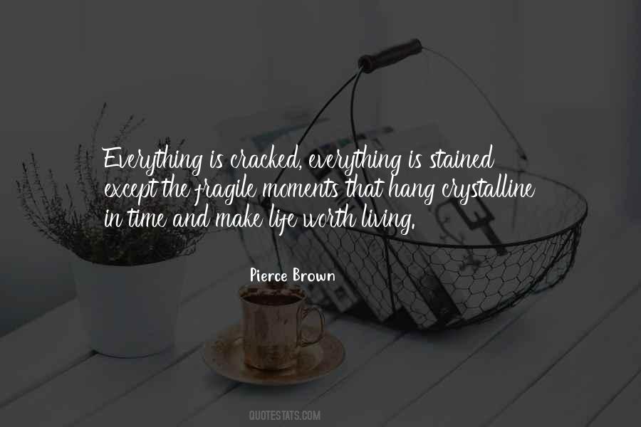 Life Worth Living Quotes #1699054