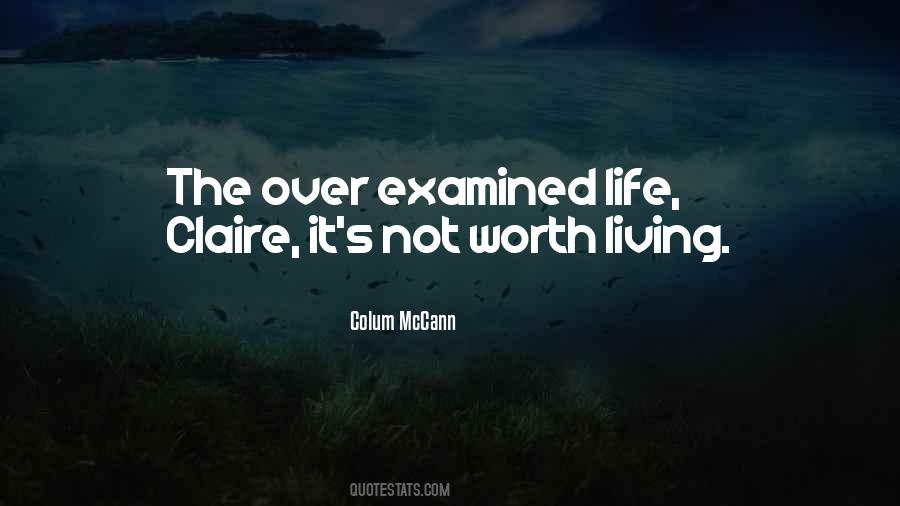Life Worth Living Quotes #258270