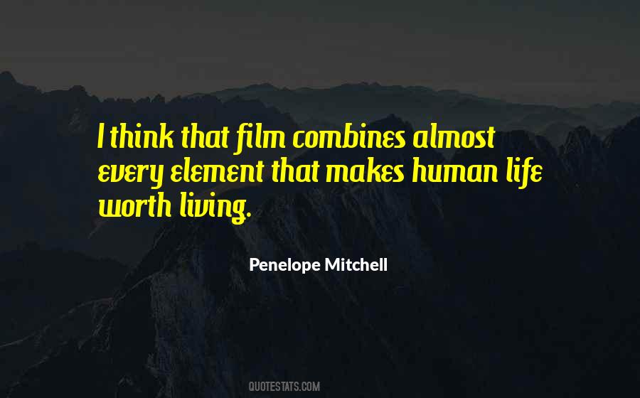 Life Worth Living Quotes #315135