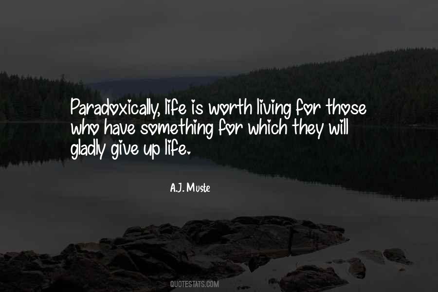 Life Worth Living Quotes #55894