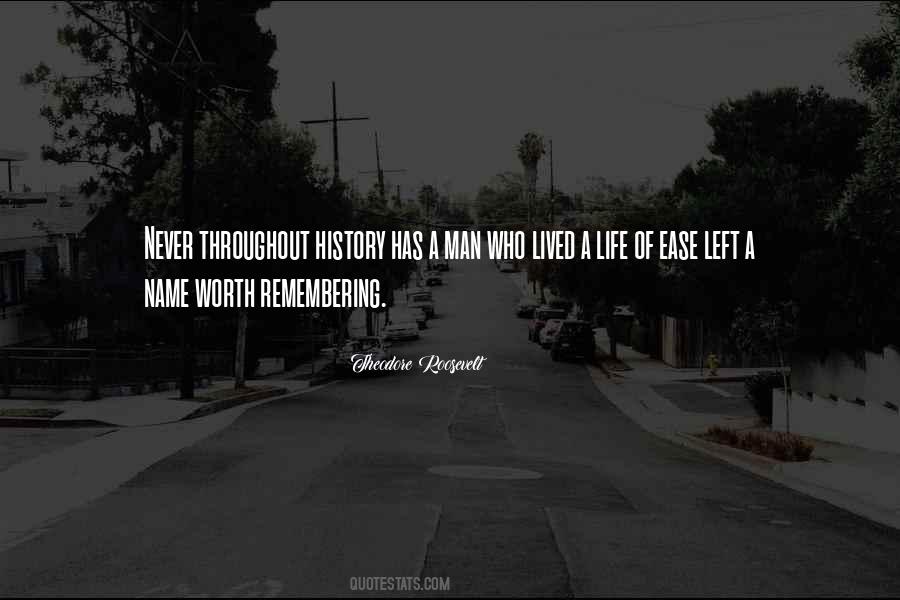 Life Worth Remembering Quotes #1801591