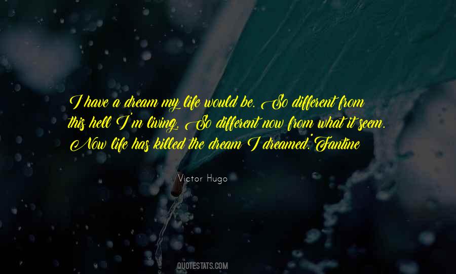 Life Would Be Different Quotes #70641