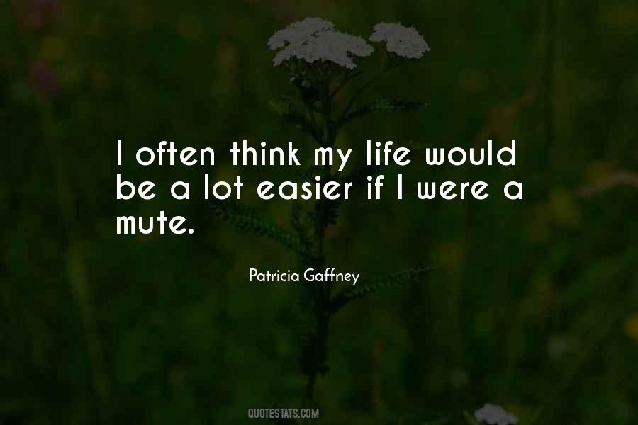 Life Would Be Easier Quotes #555676