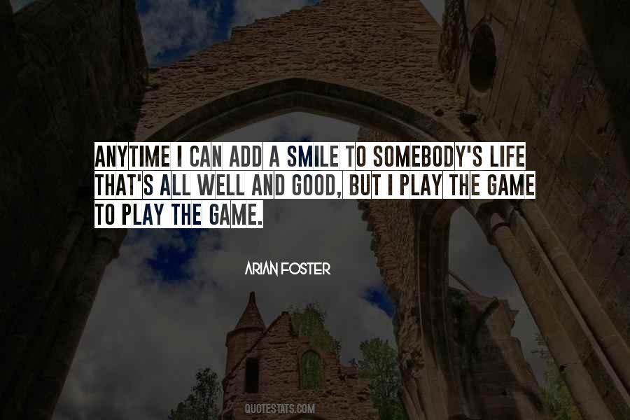 Life's A Game Quotes #467457