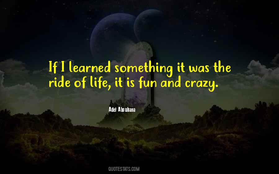 Life's A Ride Quotes #335885