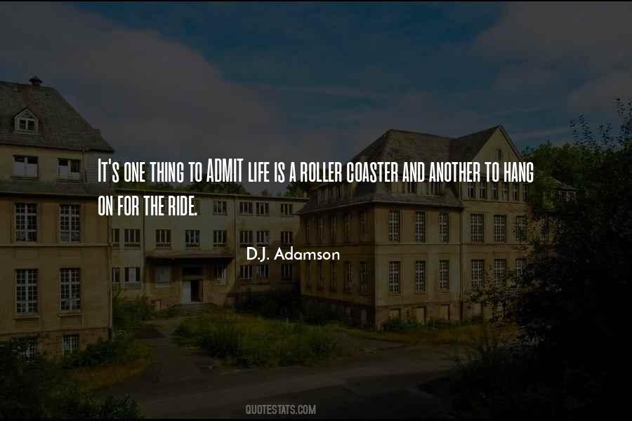 Life's A Ride Quotes #422914