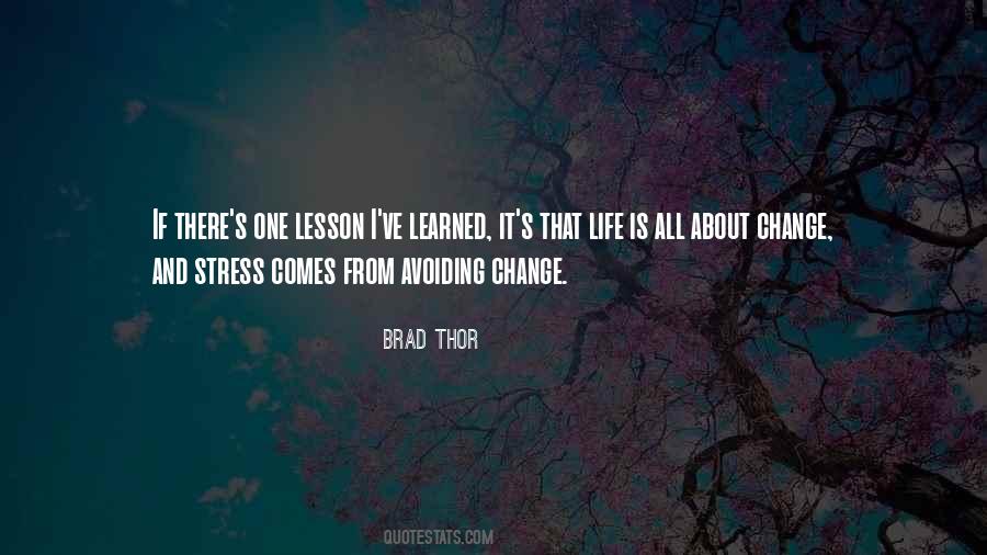 Life's About Change Quotes #1004023