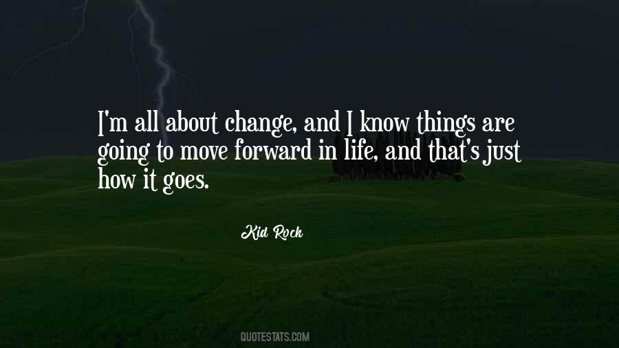 Life's About Change Quotes #868089