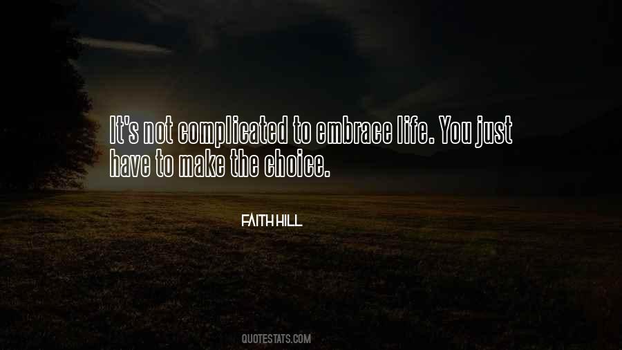 Life's Not Complicated Quotes #1564846