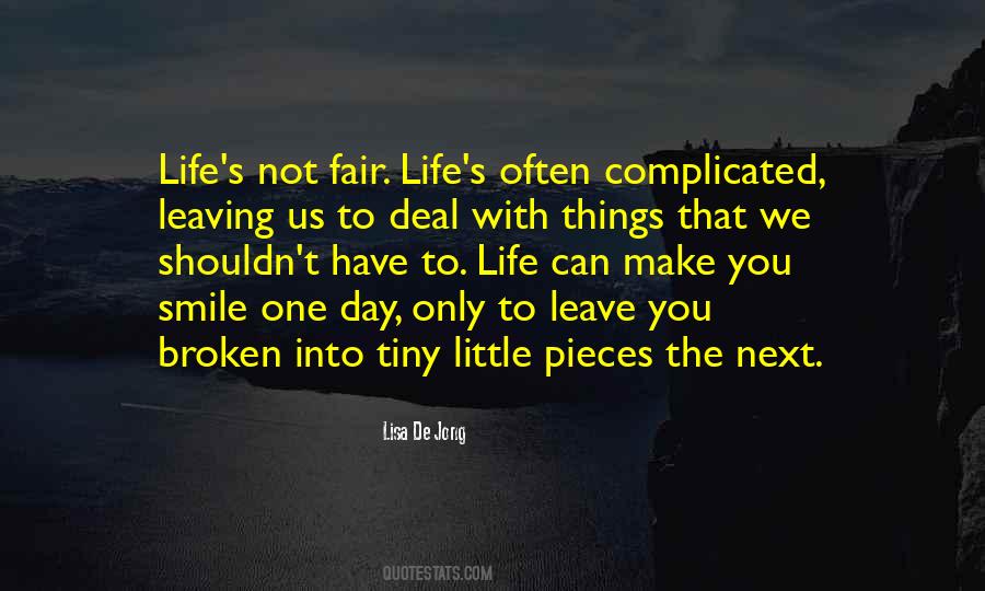 Life's Not Complicated Quotes #538541