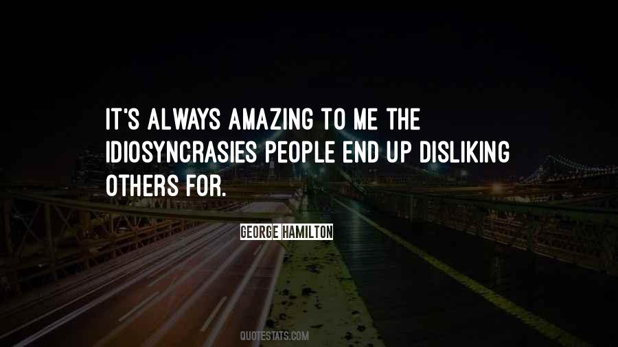 Quotes About Disliking People #44098