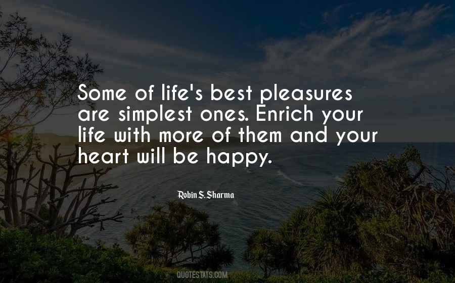 Life's Pleasures Quotes #1027155