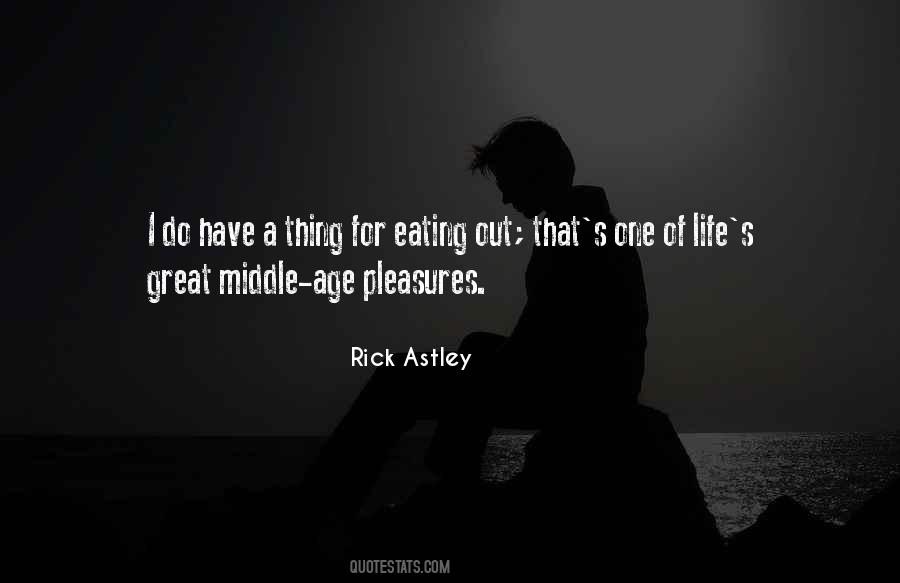Life's Pleasures Quotes #1395649