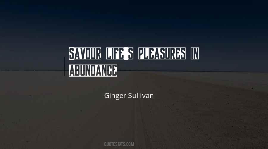 Life's Pleasures Quotes #1779059