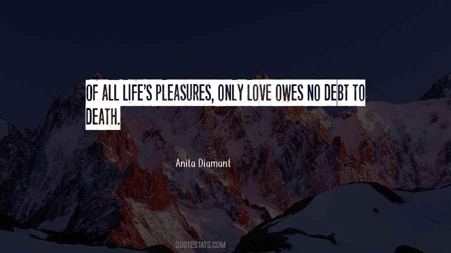 Life's Pleasures Quotes #596205