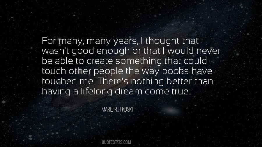 Lifelong Dream Quotes #948025