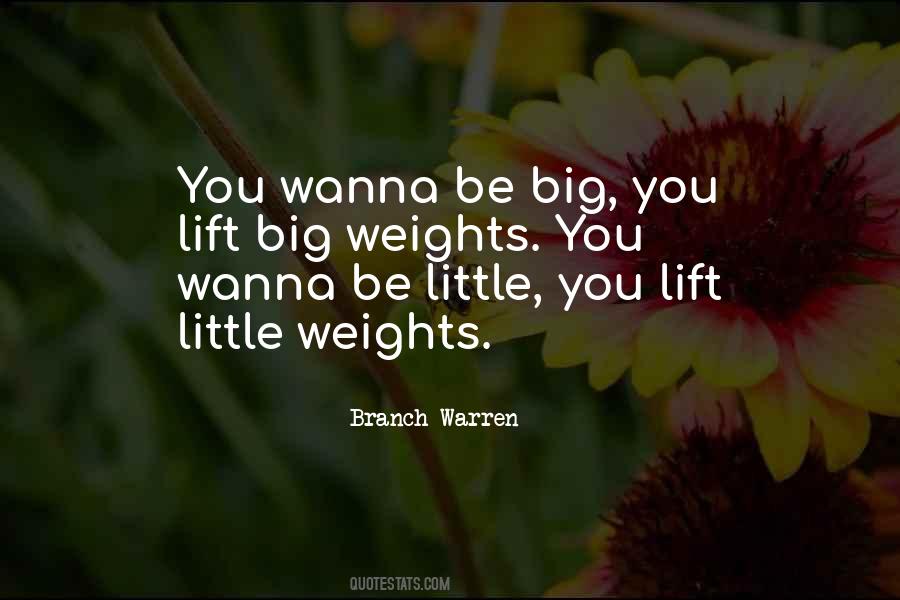 Lift Big Quotes #1876997