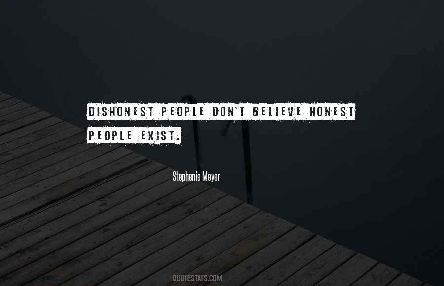 Quotes About Dishonest People #380256
