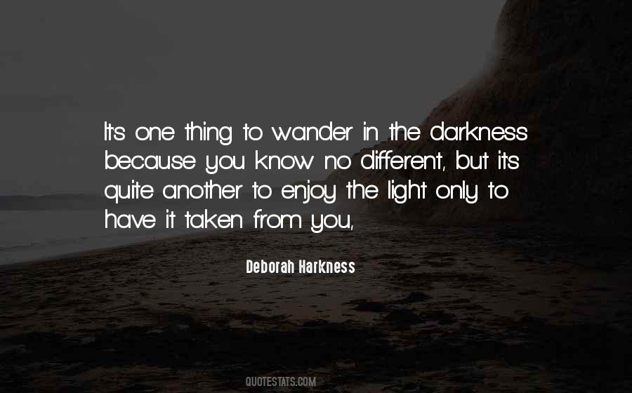 Light From Darkness Quotes #468704
