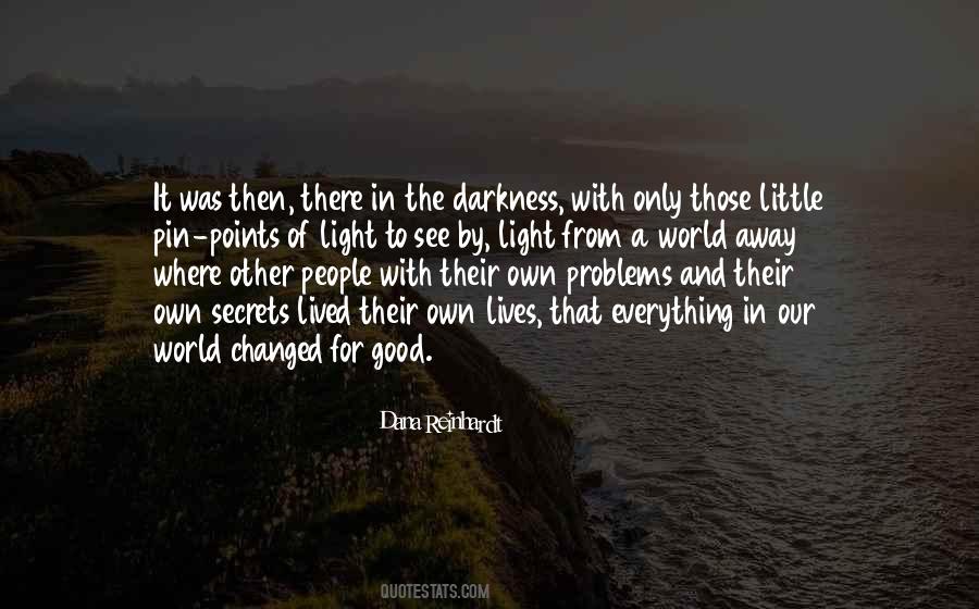 Light From Darkness Quotes #606684