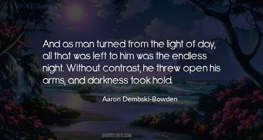 Light From Darkness Quotes #99200