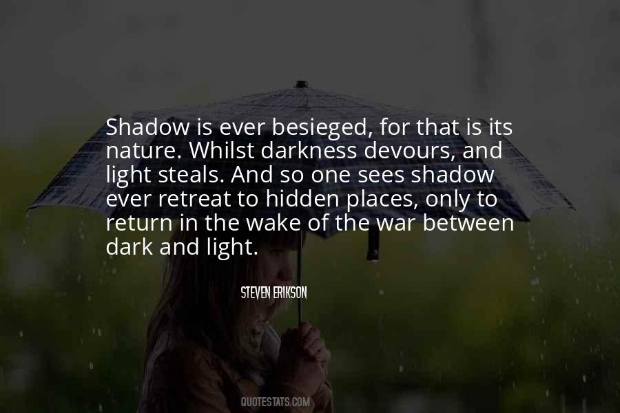 Light In Dark Places Quotes #1546101