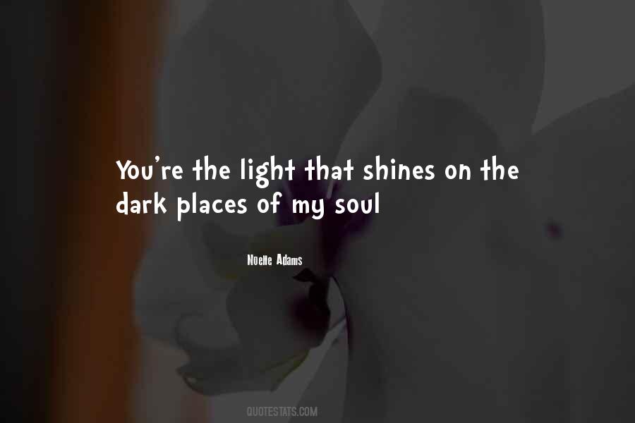 Light In Dark Places Quotes #156265