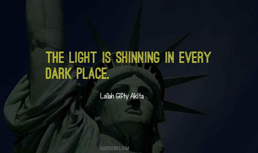 Light In Dark Places Quotes #219264