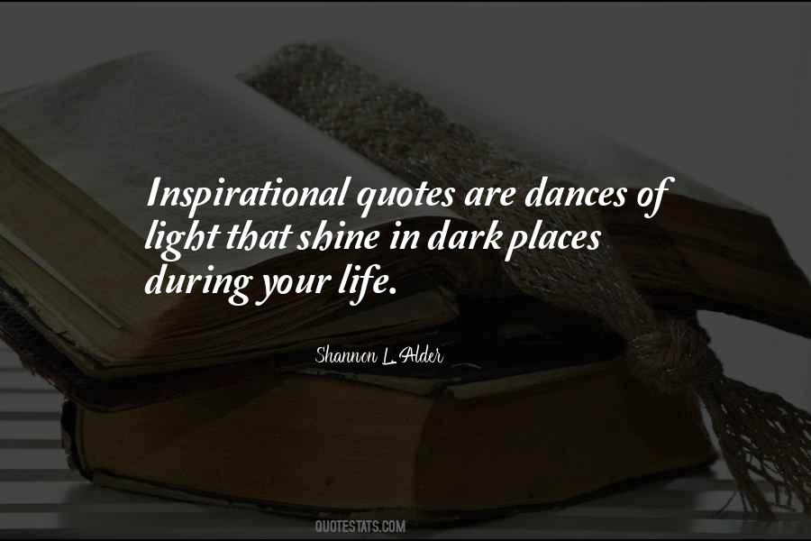 Light In Dark Places Quotes #424181