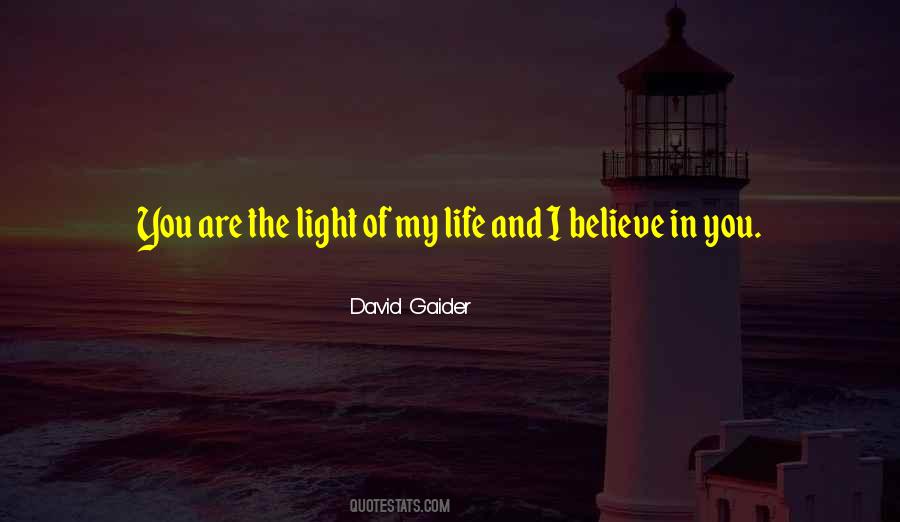 Light In My Life Quotes #113604