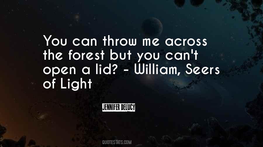 Light In The Forest Quotes #1314282