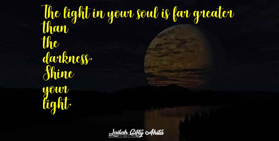 Light In Your Soul Quotes #1309634