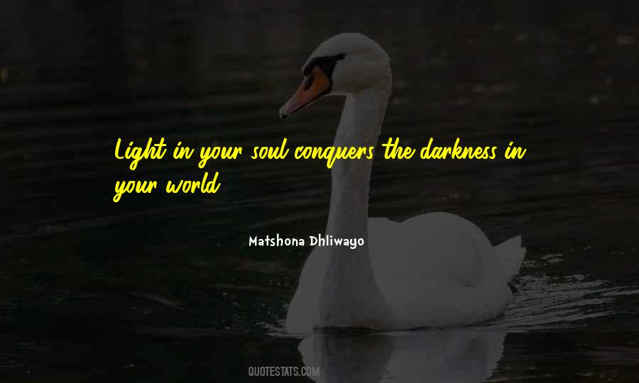 Light In Your Soul Quotes #1371722