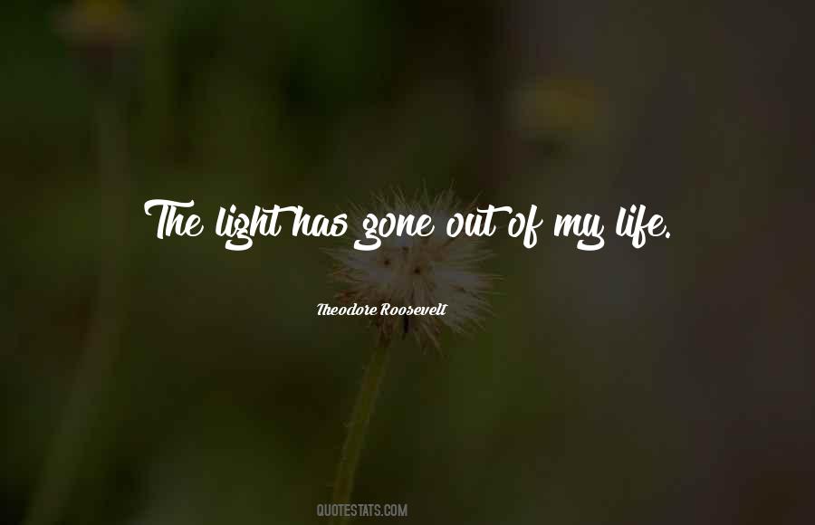 Light My Life Quotes #526155