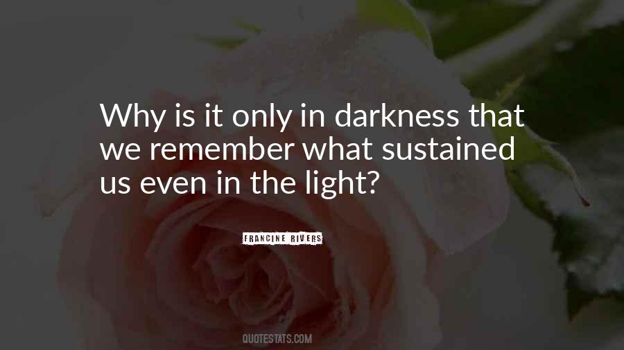 Light Of Darkness Quotes #24372
