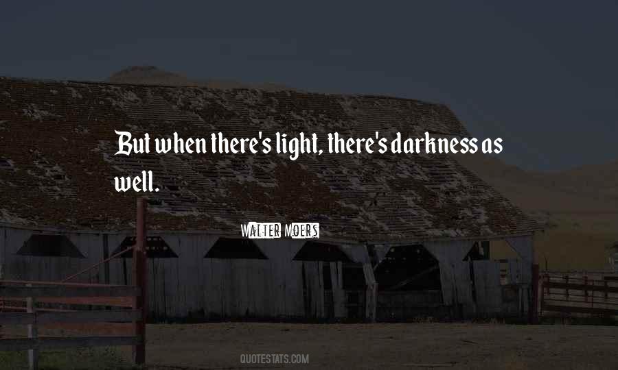 Light Of Darkness Quotes #34752